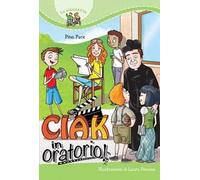 Ciak in oratorio!