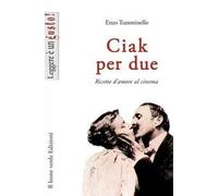 Ciak per due. Ricette d'amore al cinema