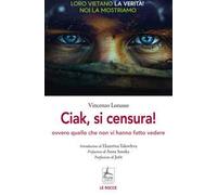 Ciak, si censura! Ovvero quello che non vi hanno fatto vedere