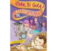 Ciak, si gira! Una storia sorprendente. Sussidio per la preghiera dei ragazzi in famiglia. Avvento