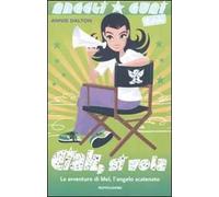 Ciak, si vola. Angeli e guai s.r.l.. Vol. 4