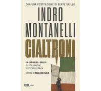 Cialtroni – Da Garibaldi a Grillo: Gli italiani che disfecero l'Italia – Rizzoli Cucine