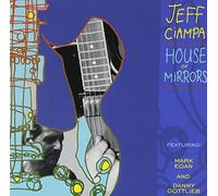Ciampa, Jeff - House Of Mirrors