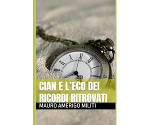 CIAN E L’ECO DEI RICORDI RITROVATI