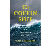 Cian T. McMahon The Coffin Ship (Copertina rigida)