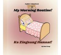 Ciang My Morning Routine (Ka Zingsang Hunzat) (Tascabile)