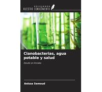 Cianobacterias, agua potable y salud: Estudio en Annaba