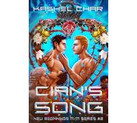 Cian's Song: New Beginnings M/M Sci-Fi Fantasy Universe Book Two