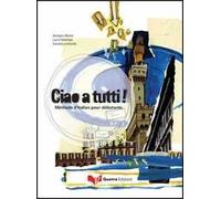 Ciao a tutti! Méthode d'italien pour débutants