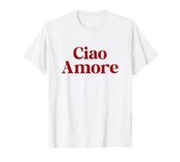 CIAO AMORE X Ciao gente! Ciao i loro cari! Italiano Fun Amo Maglietta