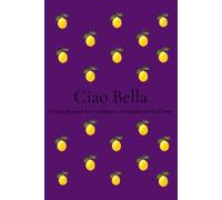 Ciao Bella: A Beautiful Notebook for Self-Love, Gratitude, Reflection & Personal Growth | 200 Numbered Pages | 6 x 9 Journal for Women