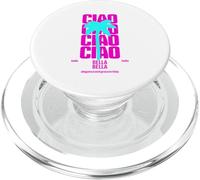 Ciao Bella Ciao Bella Italiano Citazione Italia PopSockets PopGrip per MagSafe