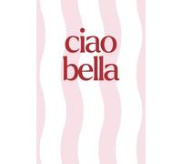 Ciao Bella: Italian Vibes Notebook for Women - Pastel Pink Striped Notebook for Writing, Notes, and Daily Thoughts