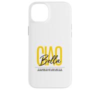 Ciao Bella Italian Yellow Script Esplora il design della citazione Custodia per iPhone 14 Plus