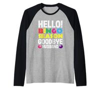 Ciao Bingo Stagione Addio Marito Giocatore di Bingo Maglia con Maniche Raglan