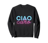 Ciao Caro - Design Colorato e Divertente Felpa
