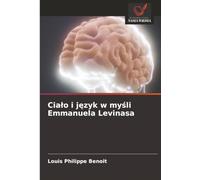 Ciało i język w myśli Emmanuela Levinasa