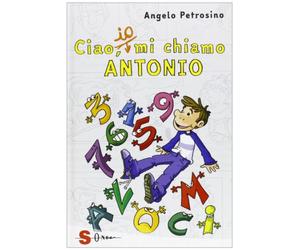 Ciao, io mi chiamo Antonio (Vol. 1)