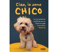 Libri Taverna Francesco - Ciao, Io Sono Chico