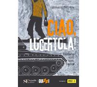 Ciao, lucertola - Ferrara Antonio