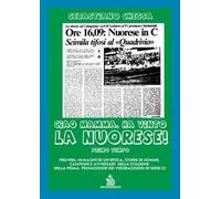 Ciao mamma, ha vinto la Nuorese!. Vol. 1: 1983-1984, immagini di un’epoca, storie di uomini, campioni e avversari nella stagione della prima promozione dei verdeazzurri in serie C2