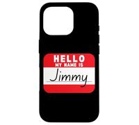 Ciao, mi chiamo Jimmy, etichetta con nome divertente Custodia per iPhone 16 Pro