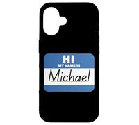 Ciao, mi chiamo Michael. Etichetta con nome divertente Custodia per iPhone 16