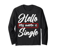 Ciao Mi Chiamo Single Battuta Sarcastica Ironica Maglia a Manica