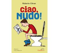 Ciao, nudo! Nuova ediz.