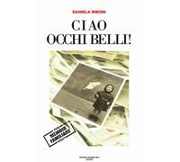 Ciao occhi belli - 2026 - PAB Editore (Cose preziose)