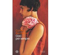 Ciao per sempre - De Cesare Corinna