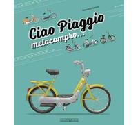 Ciao Piaggio. Melocompro...