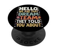 Ciao, siamo quel team da sogno che ti hanno parlato dell"insegnante PopSockets PopGrip Adesivo
