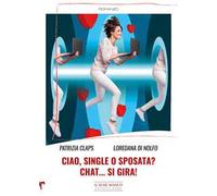 Ciao, single o sposata? Chat... si gira!