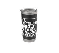 Ciao sono 30 trilioni di cellule umane biologia scienza Nerd Humor Bicchiere termico in acciaio inox doppia parete