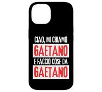 Ciao Sono Gaetano Faccio Cose Da Gaetano Personalizzate Custodia per iPhone 14