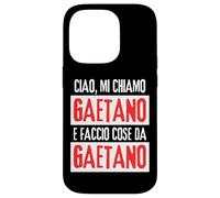 Ciao Sono Gaetano Faccio Cose Da Gaetano Personalizzate Custodia per iPhone 14 Pro
