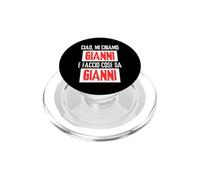 Ciao Sono Gianni Faccio Cose Da Gianni personalizzate PopSockets PopGrip per MagSafe