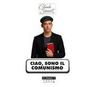 CIAO, SONO IL COMUNISMO