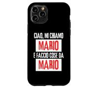 Ciao Sono Mario Faccio Cose da Mario Personalizzato Ironica Custodia per iPhone 11 Pro