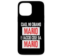 Ciao Sono Mario Faccio Cose da Mario Personalizzato Ironica Custodia per iPhone 13 Pro Max