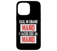 Ciao Sono Mario Faccio Cose da Mario Personalizzato Ironica Custodia per iPhone 14 Pro Max