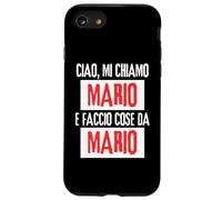 Ciao Sono Mario Faccio Cose da Mario Personalizzato Ironica Custodia per iPhone SE (2020) / 7/8