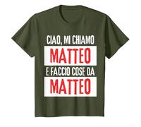 Ciao Sono Matteo Faccio Cose da Matteo Personalizzato Maglietta, Bambini, Oliva, 3 Anni