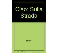 Ciao: Sulla Strada
