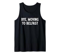 Ciao, Trasferirsi a Belfast Canotta
