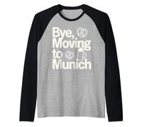 Ciao, Trasferirsi a Monaco Maglia con Maniche Raglan