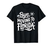 Ciao, Trasferirsi in Florida Maglietta