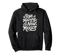 Ciao, trasferirsi nel New Mexico Felpa con Cappuccio