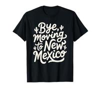 Ciao, trasferirsi nel New Mexico Maglietta
